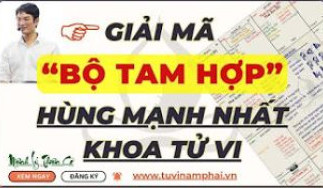 BỘ TAM HỢP HÙNG MẠNH NHẤT KHOA TỬ VI